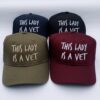This Lady Is A Vet Ball Cap - shown in 4 colors